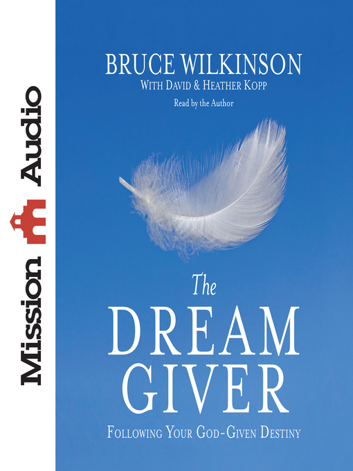 Title details for Dream Giver by Bruce Wilkinson - Available